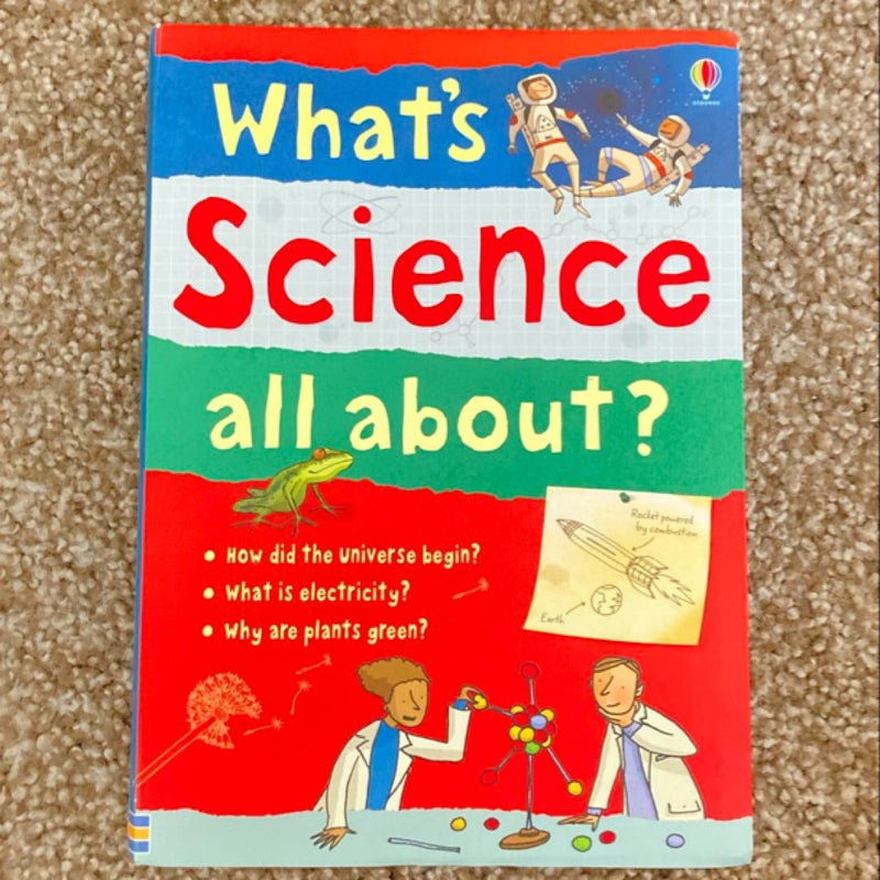 What's Science All About?