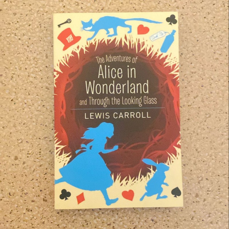 Alice's Adventures in Wonderland, and Through the Looking Glass