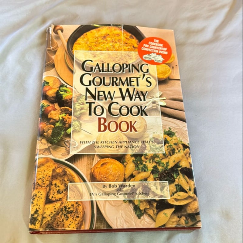 Galloping Gourmet's New Way to Cook Book