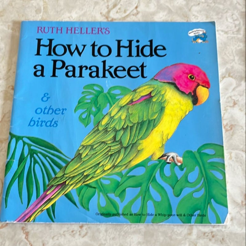 How to Hide a Parakeet and Other Birds