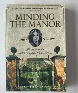 Minding the Manor