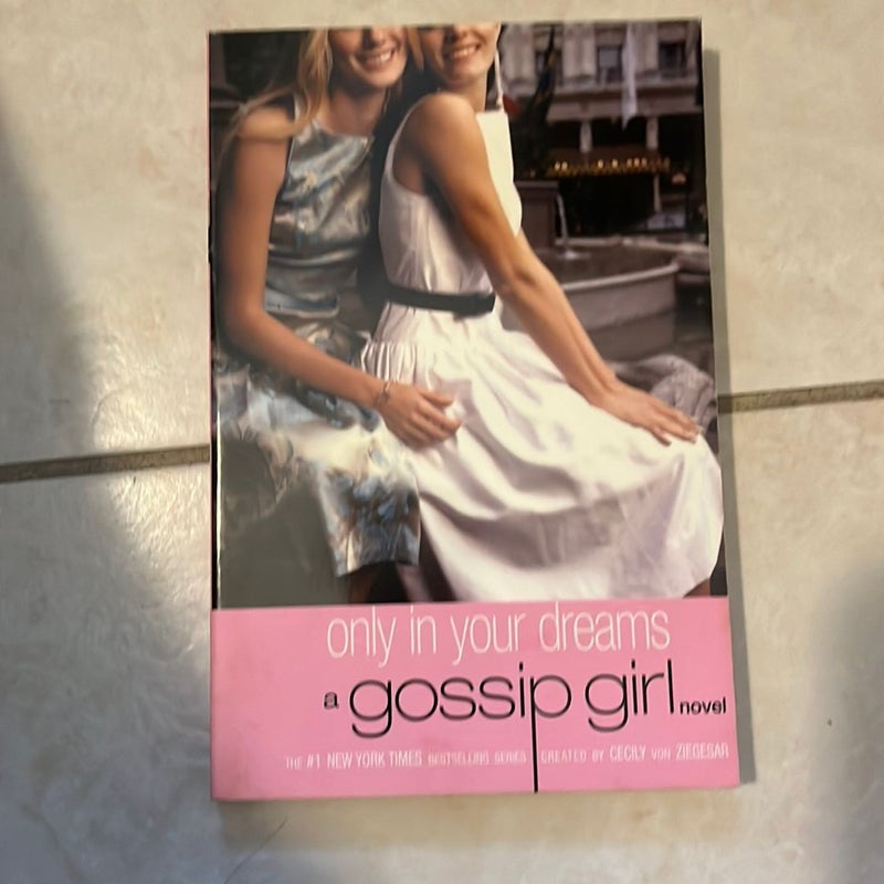 Gossip Girl: Only in Your Dreams by Cecily von Ziegesar, Paperback |  Pangobooks