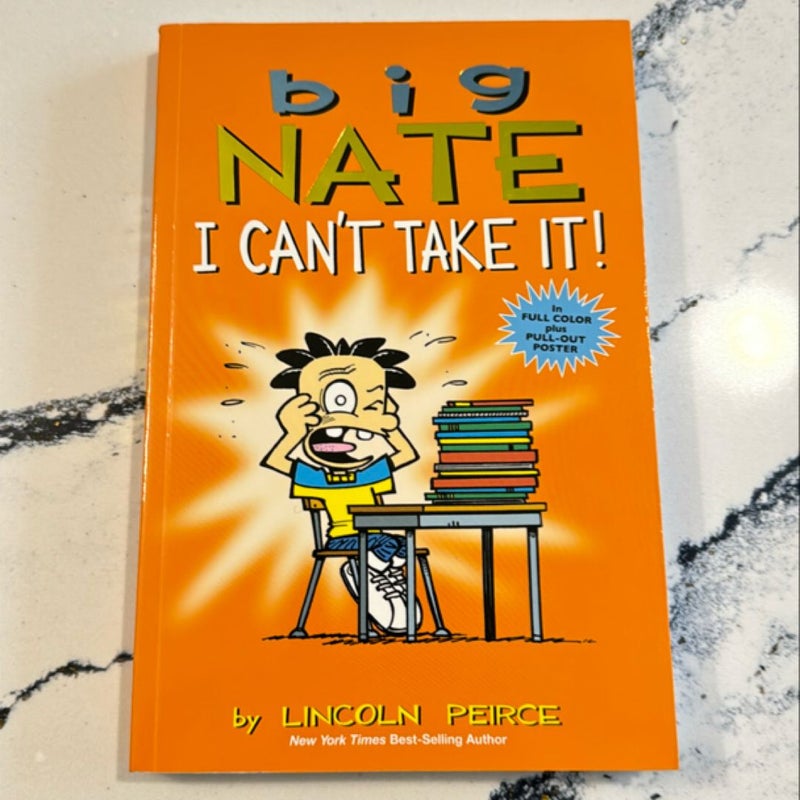 Big Nate: I Can't Take It!