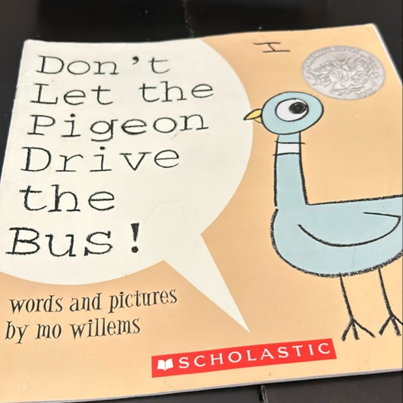 Don’t Let the Pigeon Drive the Bus!