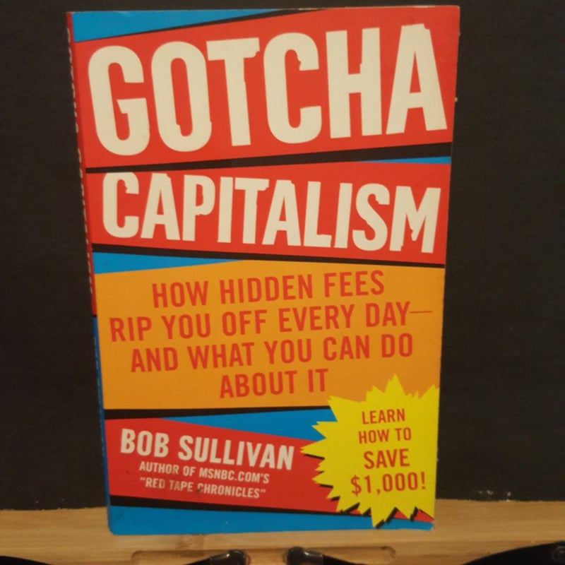 Gotcha Capitalism