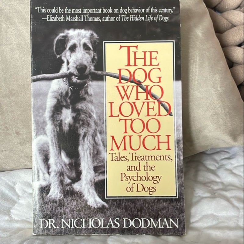 The Dog Who Loved Too Much