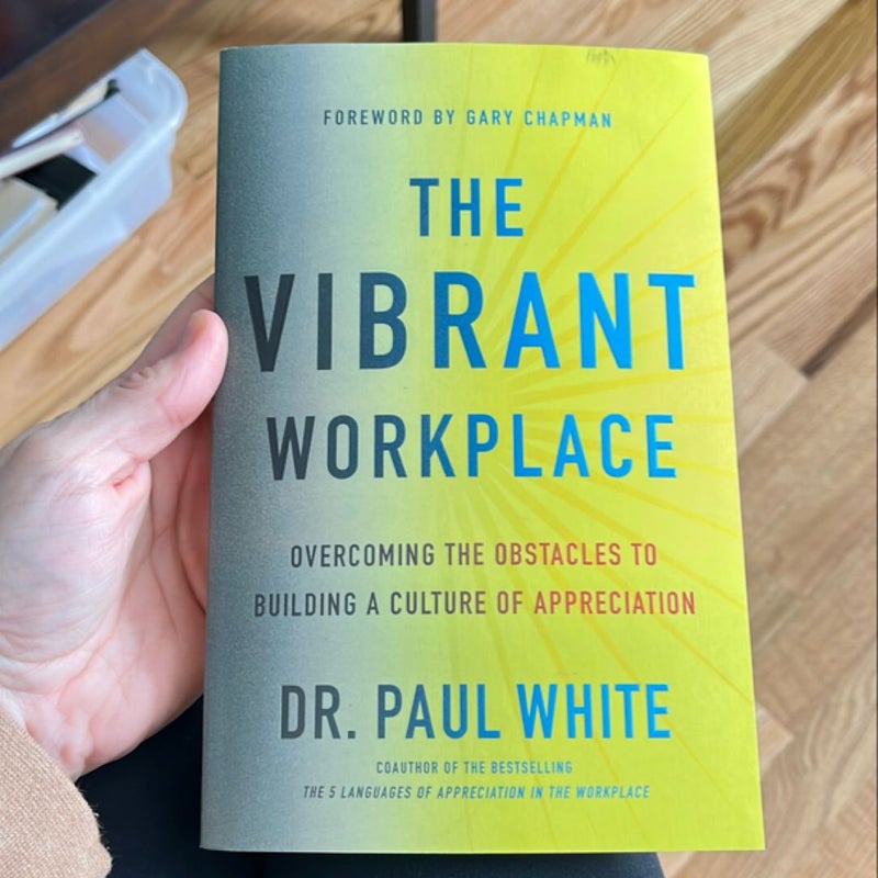 The Vibrant Workplace