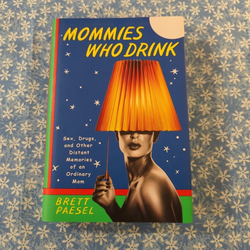 Mommies Who Drink