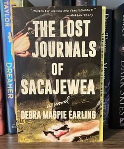 The Lost Journals of Sacajewea