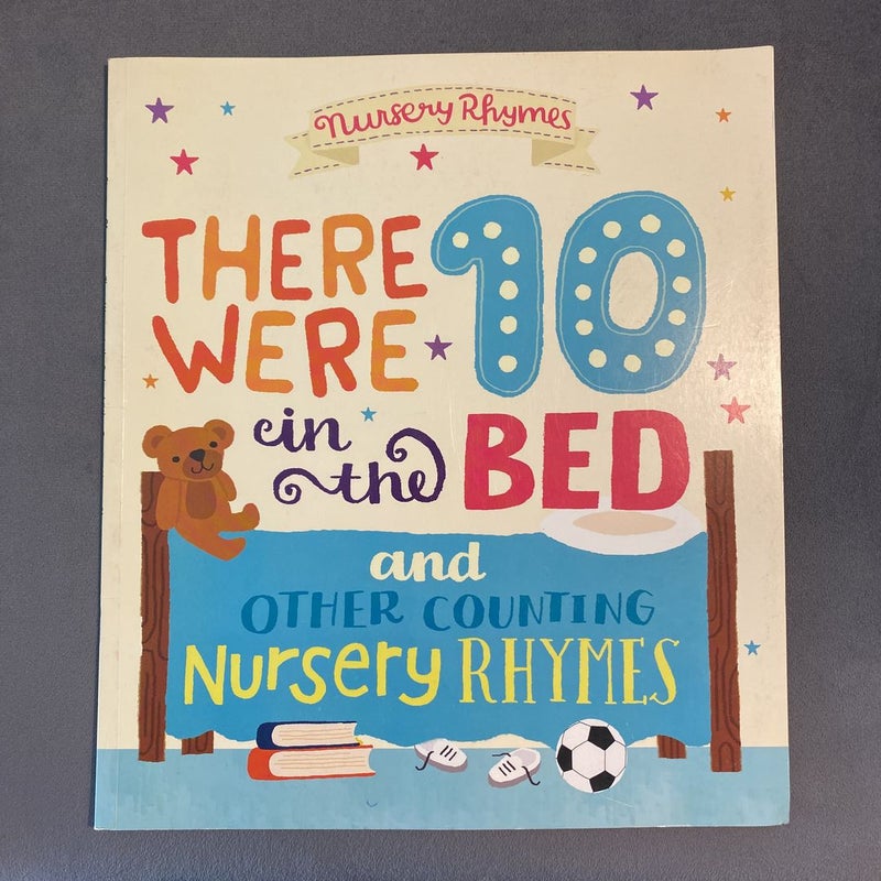 There Were Ten in the Bed & Other Counting Nursery Rhymes