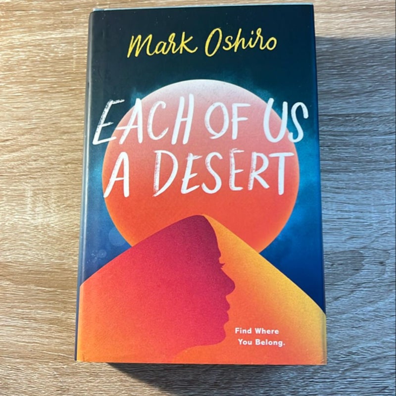 Each of Us a Desert