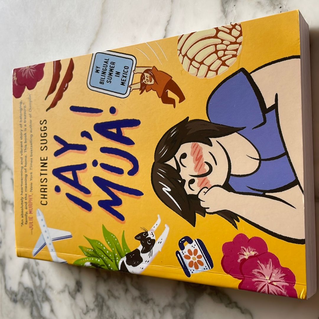 ¡Ay, Mija! (a Graphic Novel)