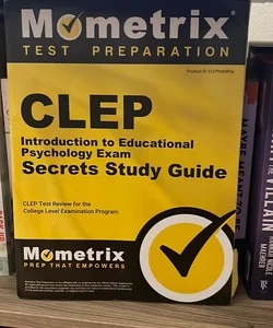 CLEP Introduction to Educational Psychology Exam Secrets Study Guide