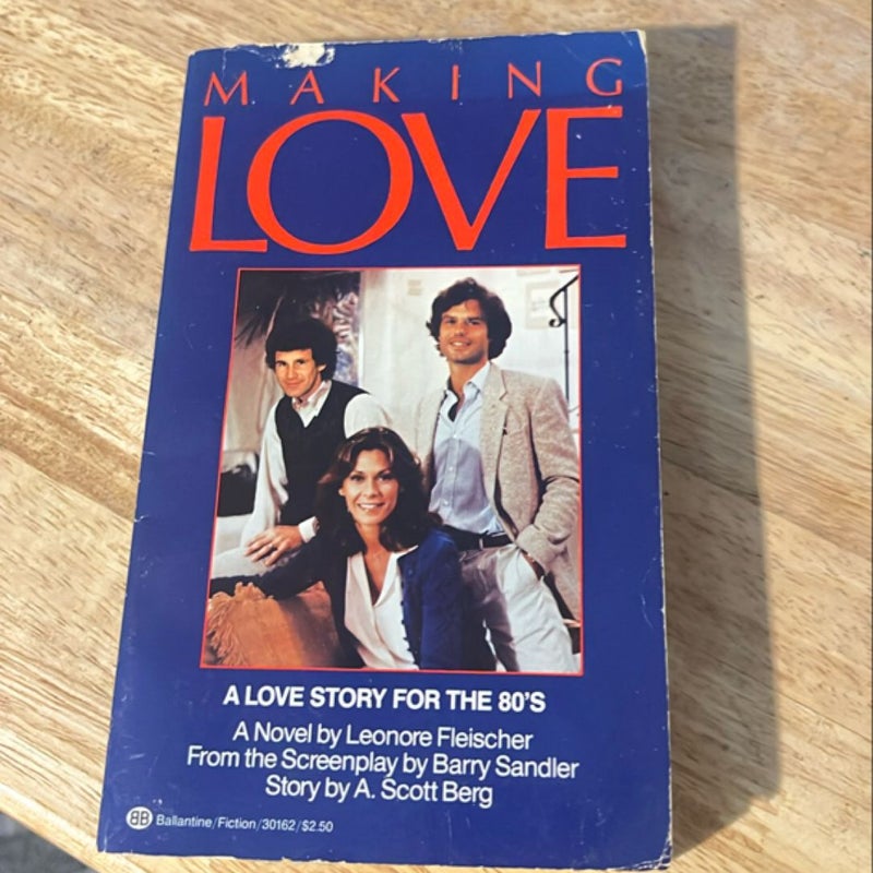 Making Love A love story for the 80’s