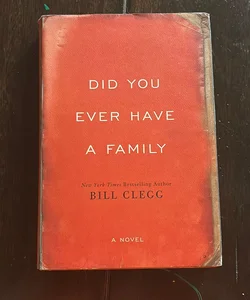 Did You Ever Have a Family