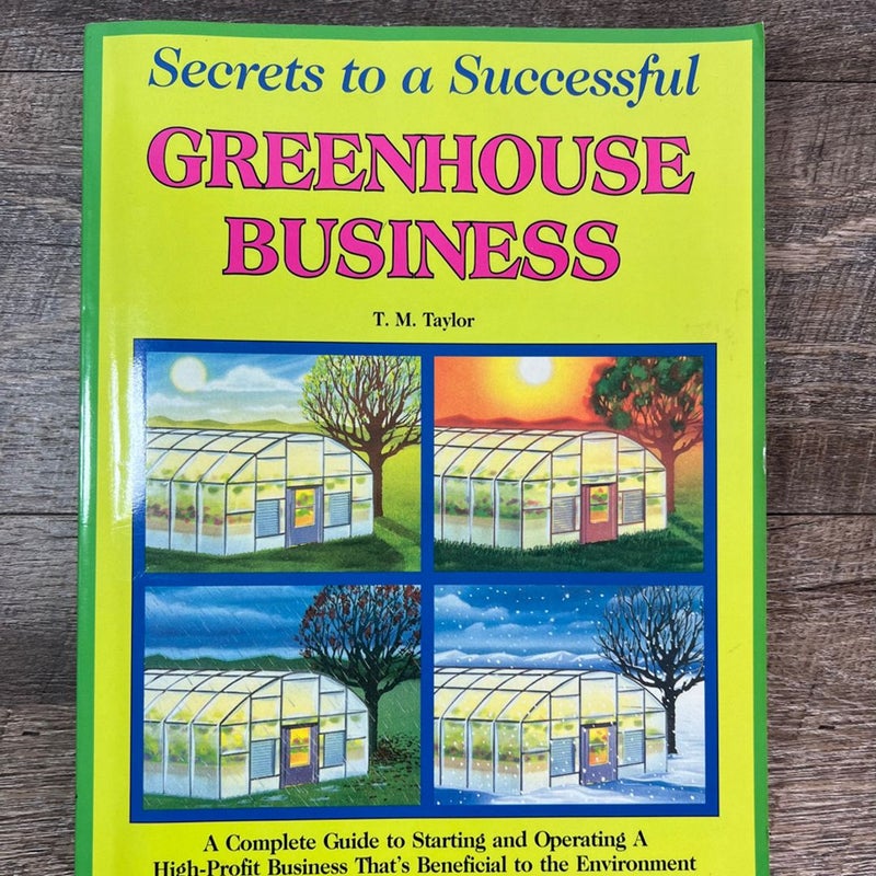 Secrets to a Successful Greenhouse and Business