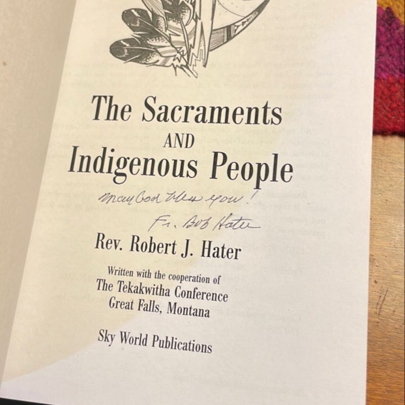 The Sacraments and Indigenous People (signed, out of print)