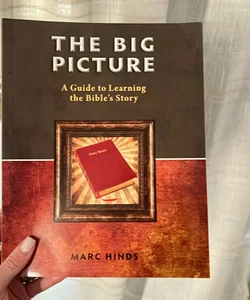 The Big Picture- a guide to learning the Bible’s story