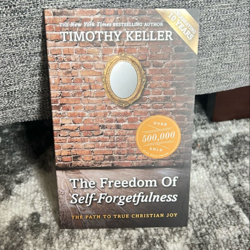 The Freedom of Self-Forgetfulness