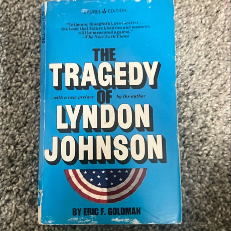 The tragedy of Lyndon johnson