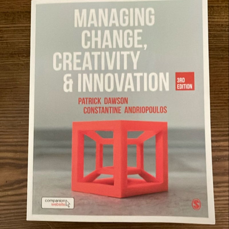 Managing Change, Creativity and Innovation