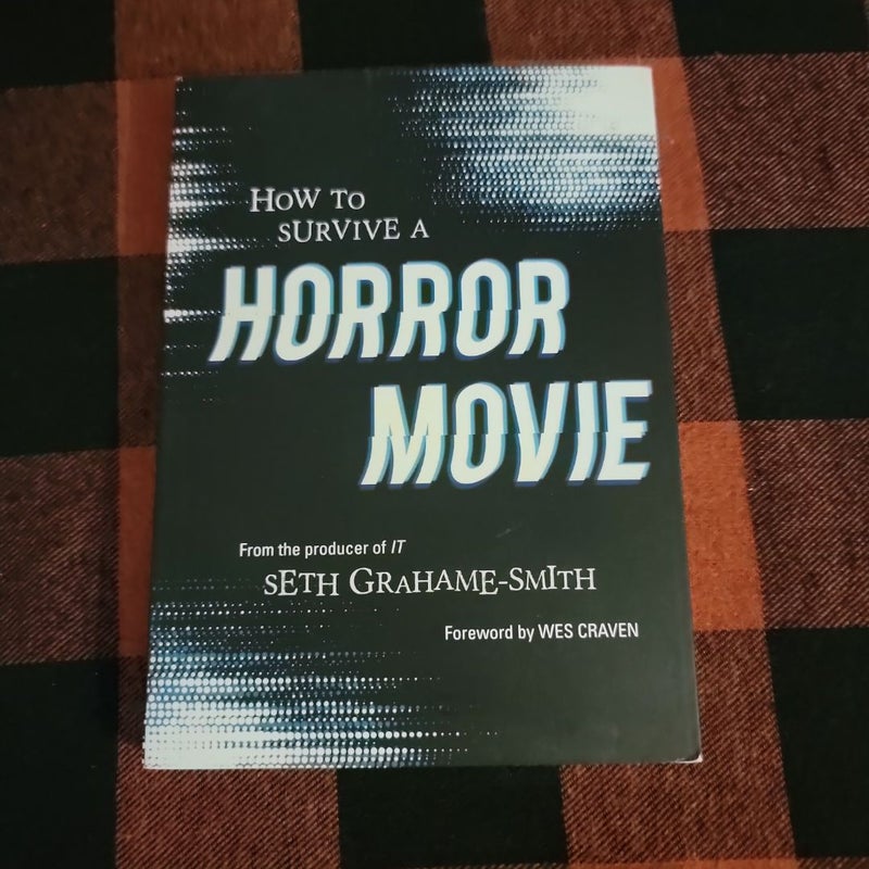 How to Survive a Horror Movie