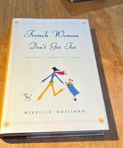 Signed 1st ed.* French Women Don't Get Fat