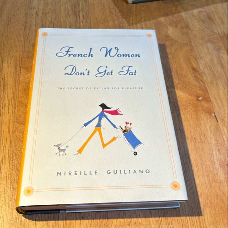 Signed 1st ed.* French Women Don't Get Fat