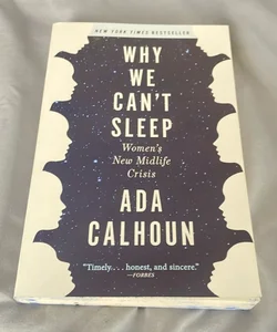 Why We Can't Sleep