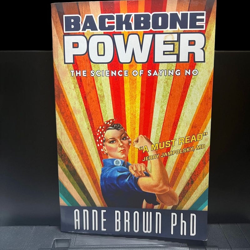 Backbone Power the Science of Saying No