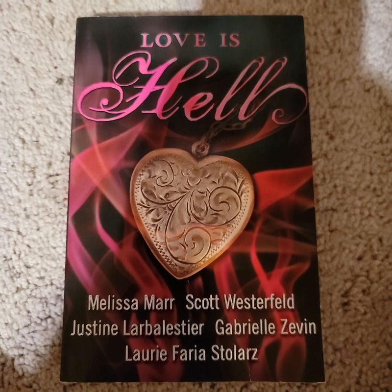 Love Is Hell