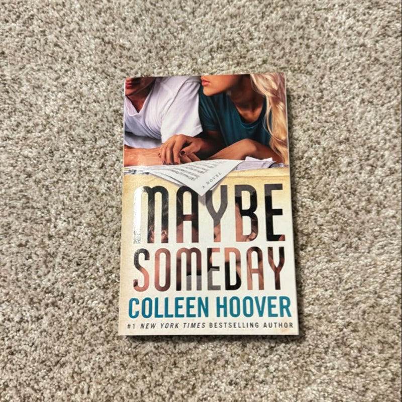 Maybe Someday
