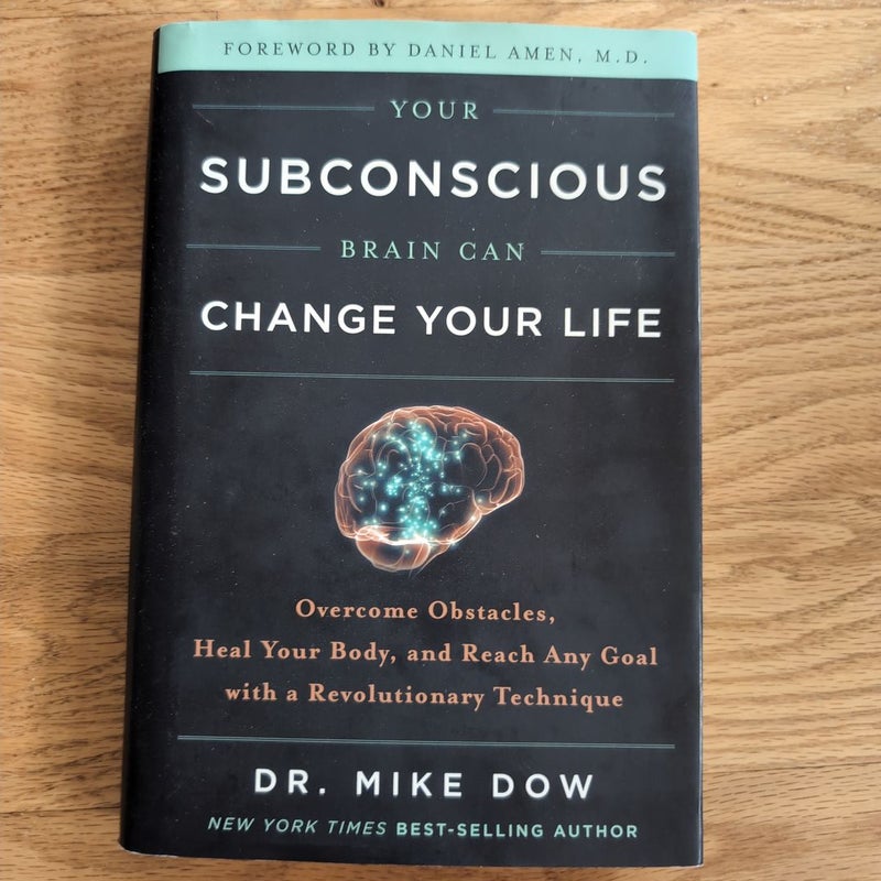 Your Subconscious Brain Can Change Your Life