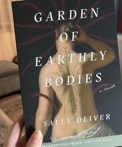 Garden of Earthly Bodies