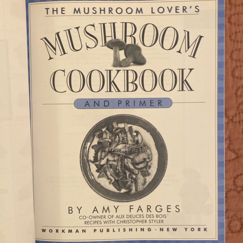 The Mushroom Cookbook and Primer