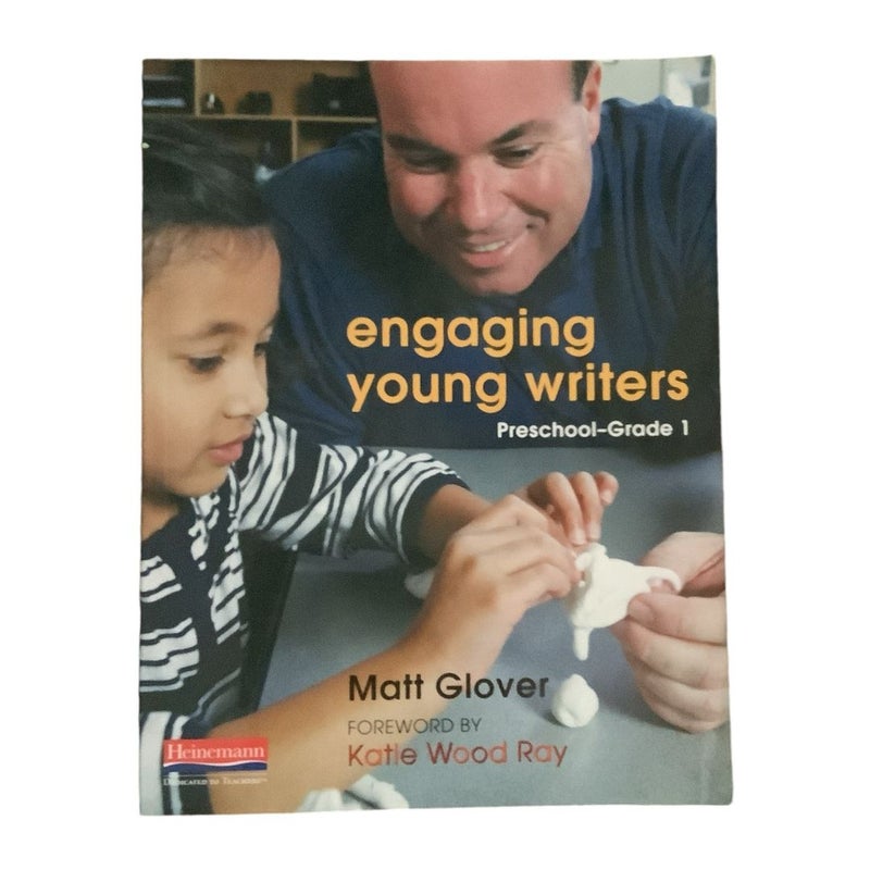 Engaging Young Writers, Preschool-Grade 1