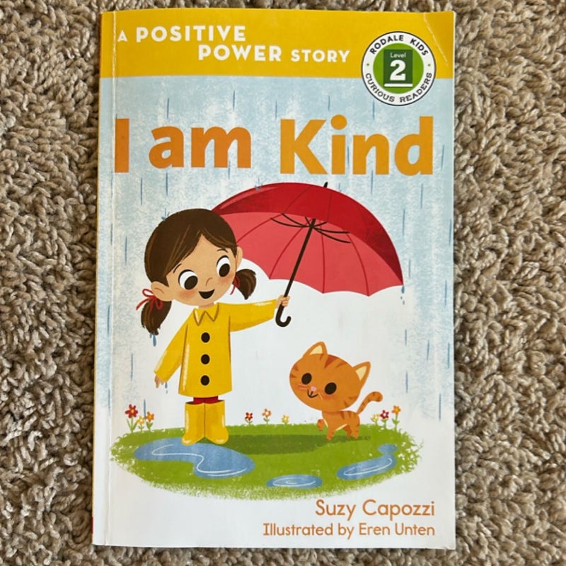 I am kind