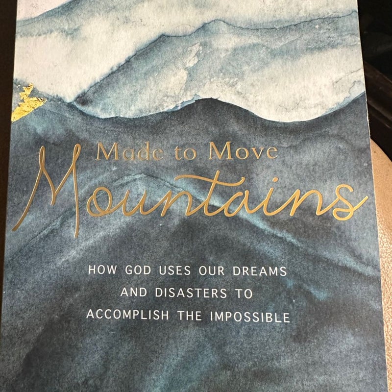 Made to Move Mountains