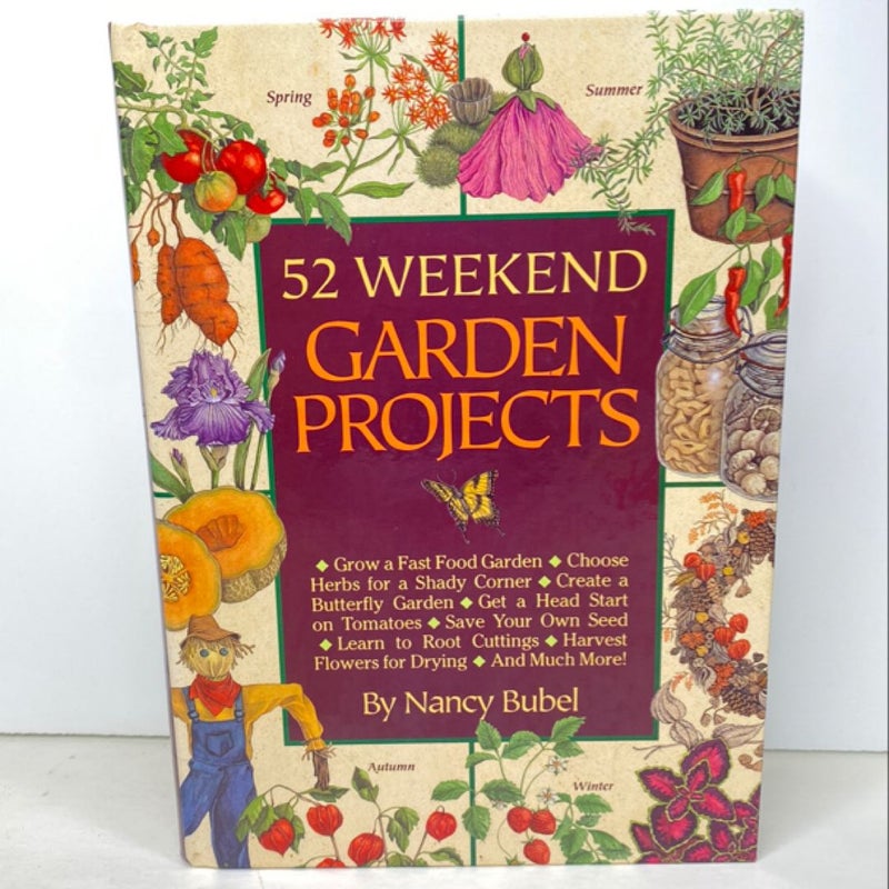 Fifty-Two Weekend Garden Projects
