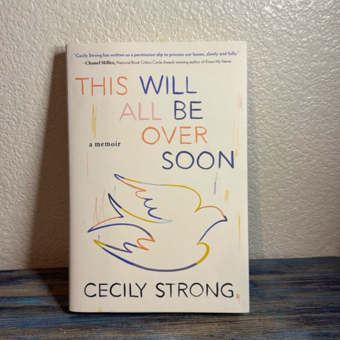 This Will All Be over Soon