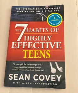 The 7 Habits of Highly Effective Teens