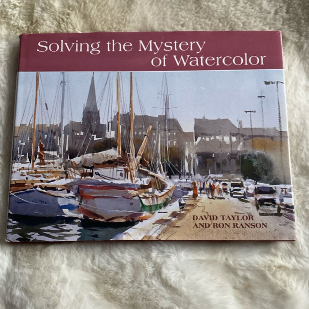 Solving the Mystery in Watercolor by David A. Taylor, Ron Ranson