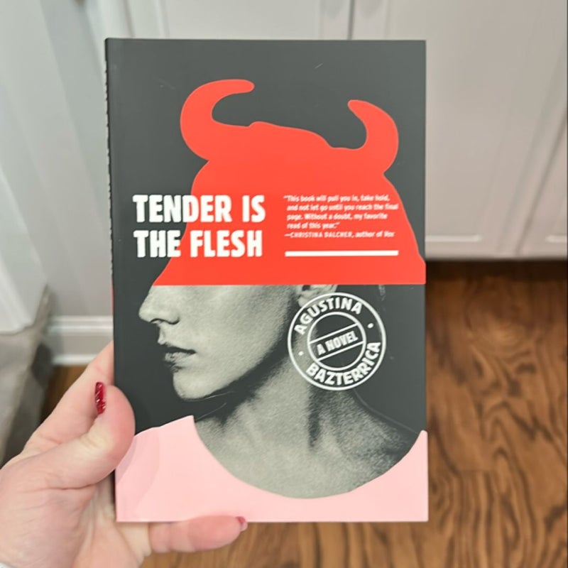 Tender Is the Flesh