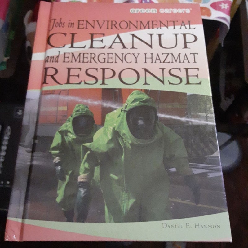 Jobs in Environmental Cleanup and Emergency Hazmat Response