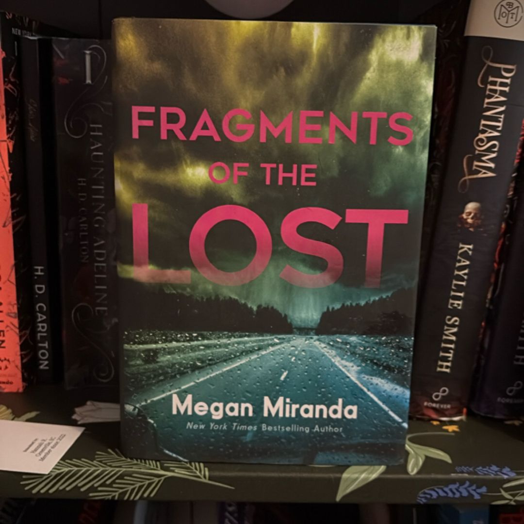 Fragments of the Lost