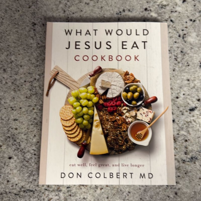 What Would Jesus Eat Cookbook