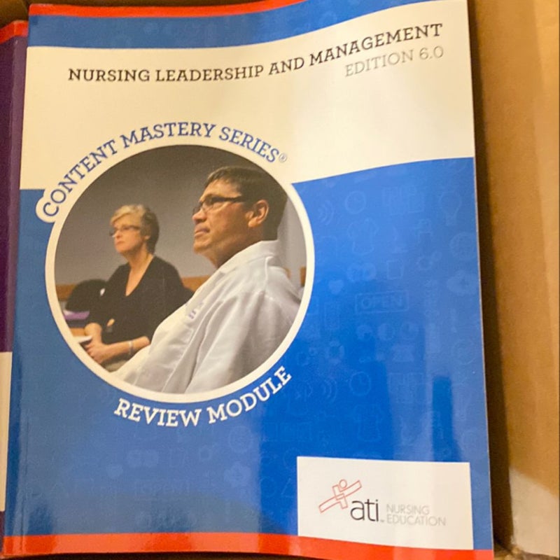 Nursing Leadership and Management Edition 6. 0