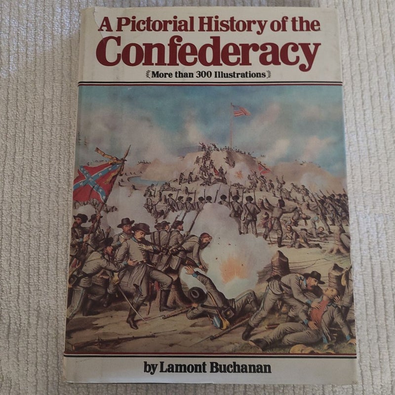 A Pictorial History of the Confederacy 