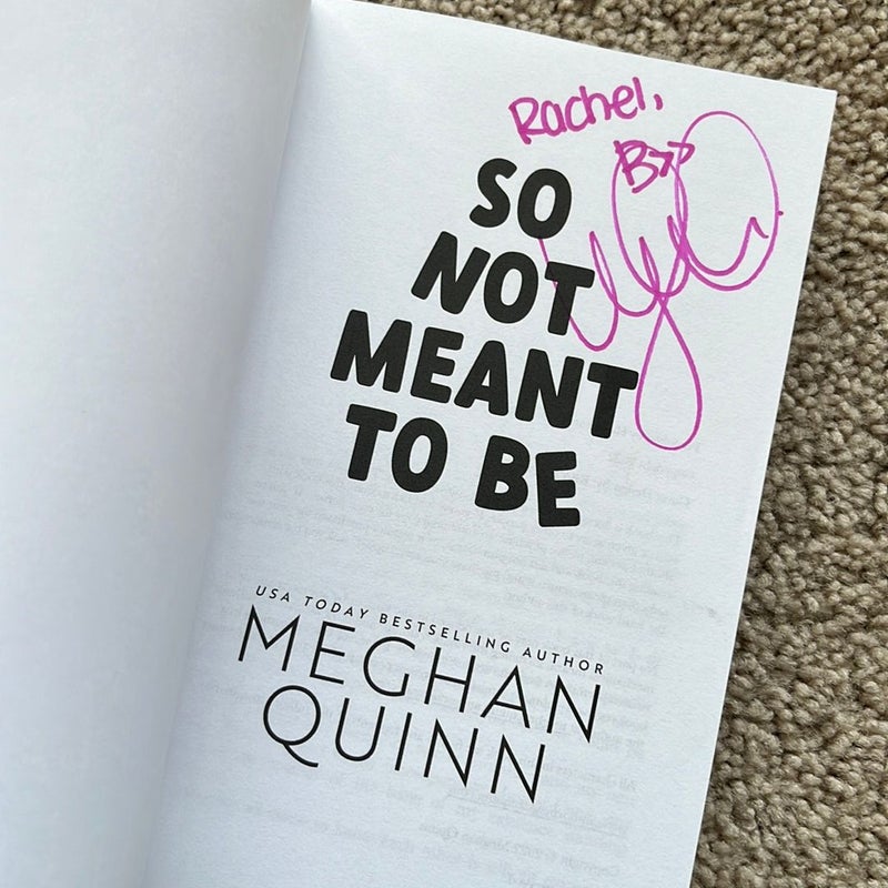 So Not Meant to Be (signed & personalized)