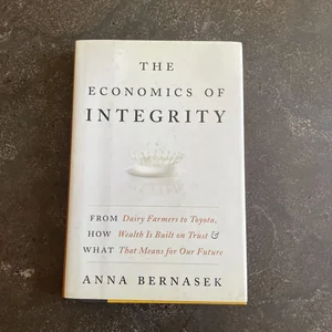 The Economics of Integrity
